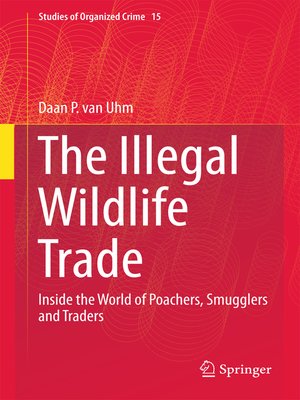 cover image of The Illegal Wildlife Trade